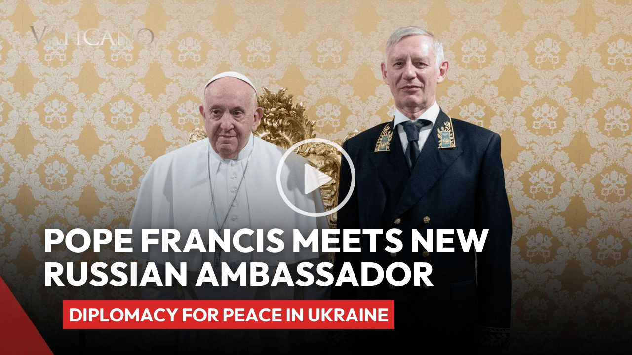 Pope Francis Meets New Russian Ambassador at the Vatican: Diplomacy for Peace in Ukraine