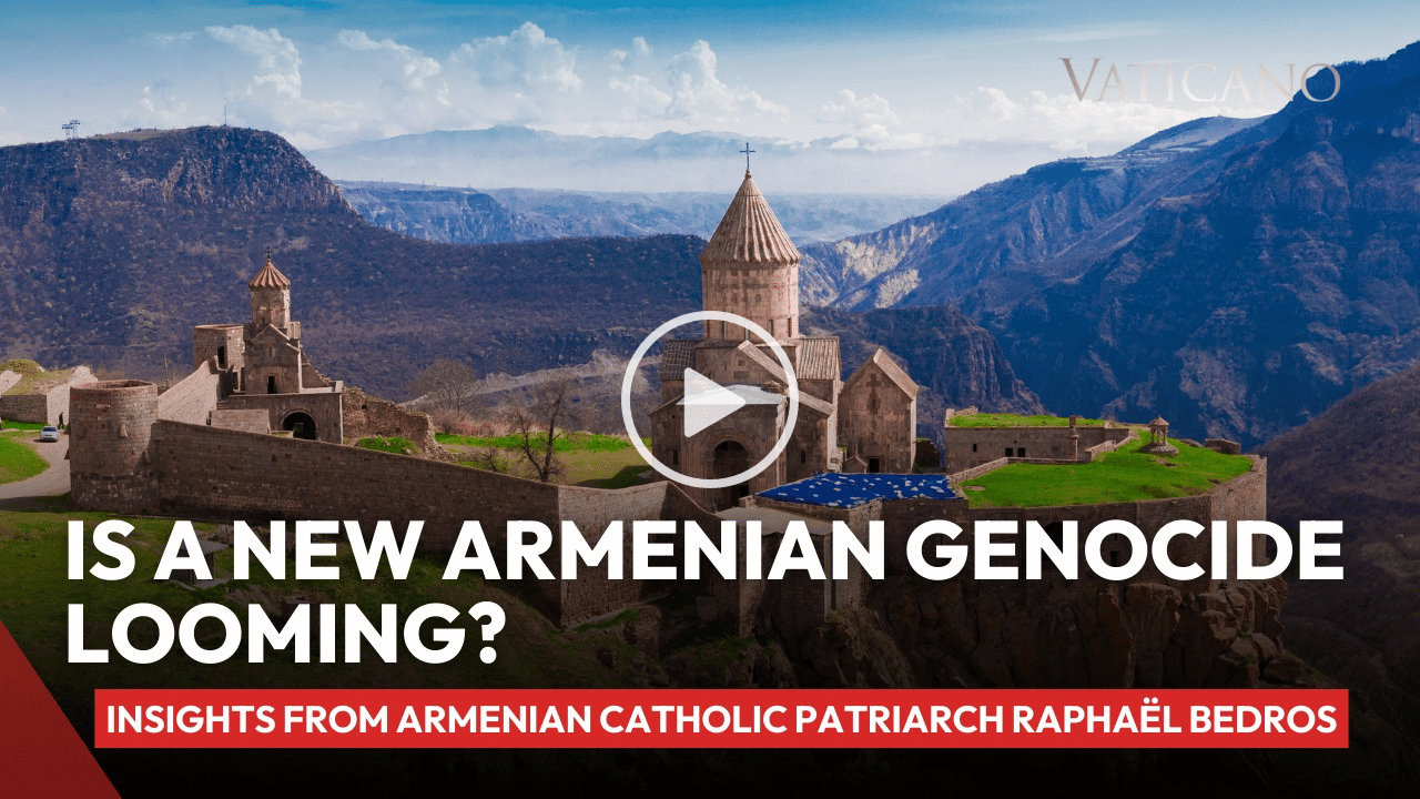 Is a New Armenian Genocide Looming? Insights from Armenian Catholic Patriarch Raphaël Bedros